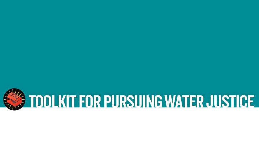 Toolkit for Pursuing Water Justice